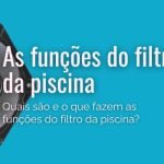 Como saber a função de cada posição do filtro da piscina?