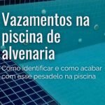 Identificando vazamentos na piscina de alvenaria